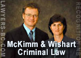 McKimm, QC & Wishart, Victoria Criminal Defense Lawyers, also handle Personal Injury and Family Law clients