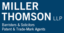 MILLER THOMSON LLP, Barristers & Solicitors, Patent & Trade-Mark Agnets  Vancouver  &  Victoria Offices - with total of 9 offices accross Canada